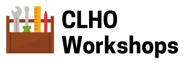CLHO Workshops