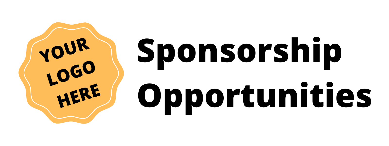 YOUR LOGO HERE: Sponsorship Opportunities